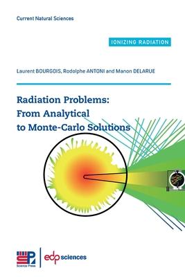 Radiation Problems: From Analytical to Monte-Carlo Solutions Subscription