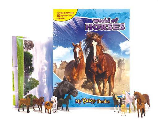 World of Horses My Busy Books