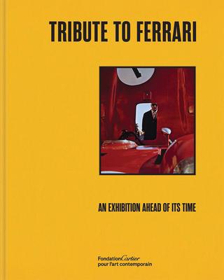 Tribute to Ferrari: An Exhibition Ahead of Its Time Subscription