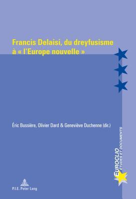 Francis Delaisi, du dreyfusisme   l'Europe nouvelle Subscription