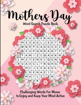 Mother's Day Word Search Puzzle Book: Word Find Book for Adults Word Search Book for Women, Word Search Puzzles