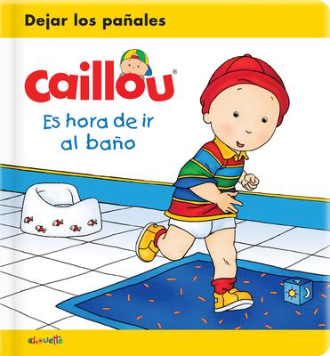 Caillou: Es Hora de IR Al Bao