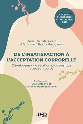 De l'insatisfaction  l'acceptation corporelle: Dvelopper une relation plus positive avec son corps