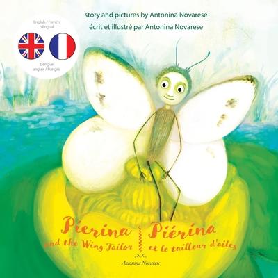 Pierina and the Wing Tailor / Pirina et le tailleur d'ailes: English / French Bilingual Children's Picture Book (Livre pour enfants bilingue anglais