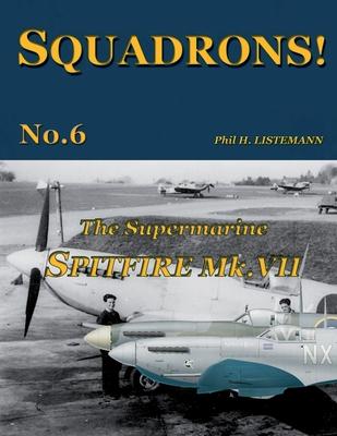 The Supermarine Spitfire Mk.VII