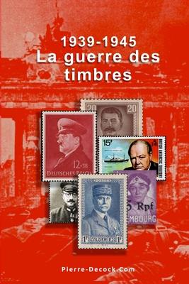 1939-1945. La guerre des timbres