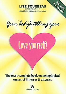 Your Body's Telling You: Love Yourself!