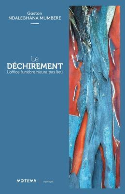 Le dchirement: L'office funbre n'aura pas lieu