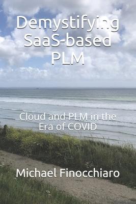 Demystifying SaaS-based PLM: Cloud and PLM in the Era of COVID Subscription