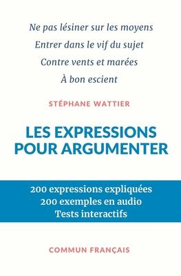 Les expressions pour argumenter