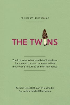 Mushroom Identification: The Twins Book