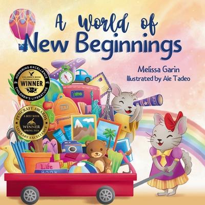 A World of New Beginnings: A Rhyming Journey about change, resilience and starting over