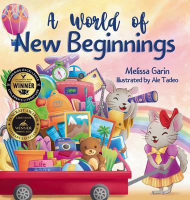 A World of New Beginnings: A Rhyming Journey about change, resilience and starting over