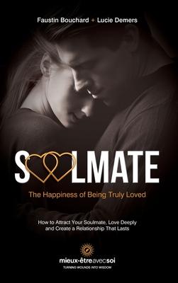 Soulmate, The Happiness of Being Truly Loved Subscription