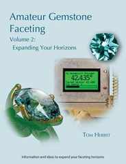 Amateur Gemstone Faceting Volume 2: Expanding Your Horizons Subscription