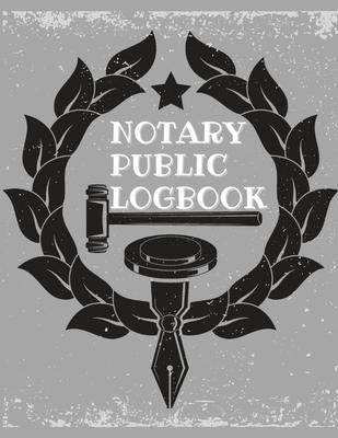 Notary Public Log Book: Notary Book To Log Notorial Record Acts By A Public Notary Vol-1