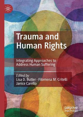 Trauma and Human Rights: Integrating Approaches to Address Human Suffering