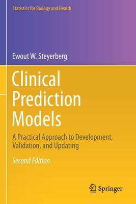 Clinical Prediction Models: A Practical Approach to Development, Validation, and Updating