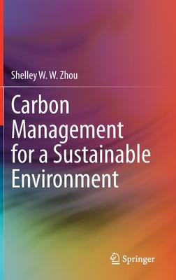 Carbon Management for a Sustainable Environment