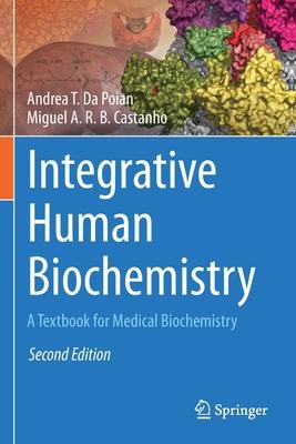 Integrative Human Biochemistry: A Textbook for Medical Biochemistry