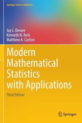 Modern Mathematical Statistics with Applications