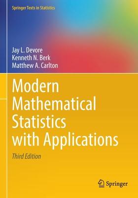 Modern Mathematical Statistics with Applications