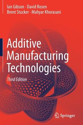 Additive Manufacturing Technologies