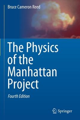 The Physics of the Manhattan Project