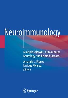 Neuroimmunology: Multiple Sclerosis, Autoimmune Neurology and Related Diseases