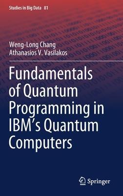 Fundamentals of Quantum Programming in Ibm's Quantum Computers Subscription