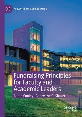 Fundraising Principles for Faculty and Academic Leaders