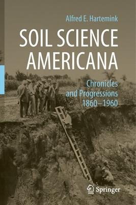 Soil Science Americana: Chronicles and Progressions 1860─1960 Subscription