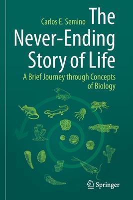 The Never-Ending Story of Life: A Brief Journey Through Concepts of Biology Subscription