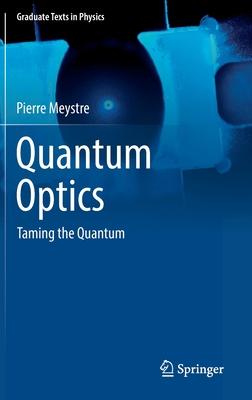 Quantum Optics: Taming the Quantum