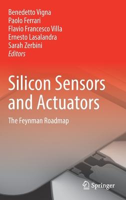 Silicon Sensors and Actuators: The Feynman Roadmap