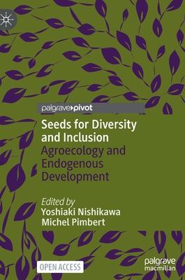 Seeds for Diversity and Inclusion: Agroecology and Endogenous Development