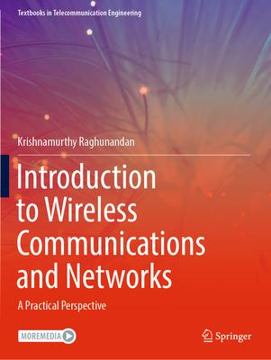 Introduction to Wireless Communications and Networks: A Practical Perspective