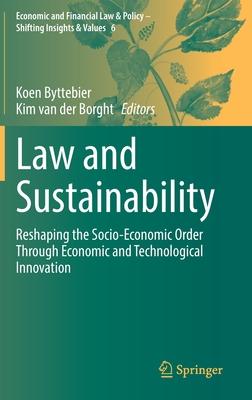 Law and Sustainability: Reshaping the Socio-Economic Order Through Economic and Technological Innovation Subscription