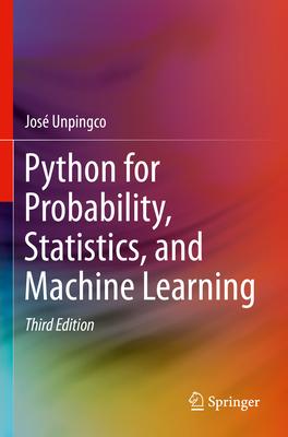 Python for Probability, Statistics, and Machine Learning