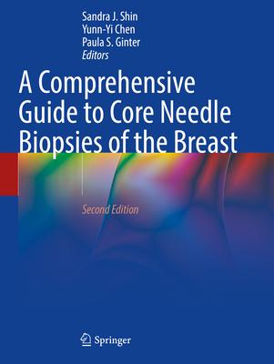 A Comprehensive Guide to Core Needle Biopsies of the Breast Subscription