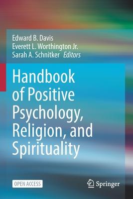 Handbook of Positive Psychology, Religion, and Spirituality