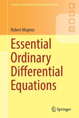 Essential Ordinary Differential Equations