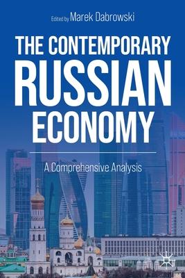 The Contemporary Russian Economy: A Comprehensive Analysis