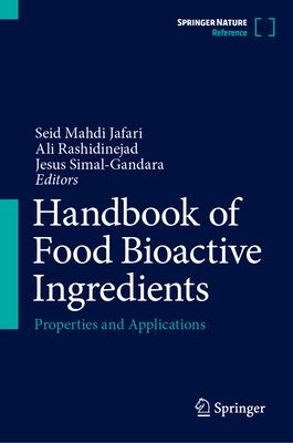 Handbook of Food Bioactive Ingredients: Properties and Applications