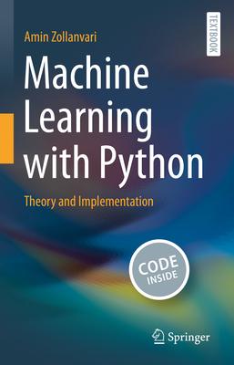 Machine Learning with Python: Theory and Implementation