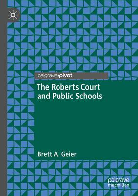 The Roberts Court and Public Schools