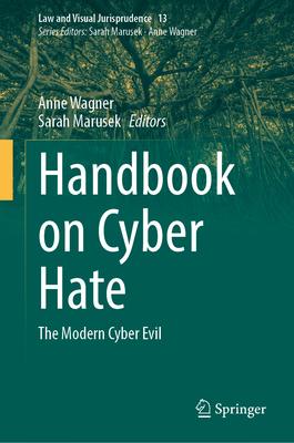 Handbook on Cyber Hate: The Modern Cyber Evil