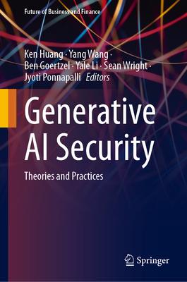 Generative AI Security: Theories and Practices