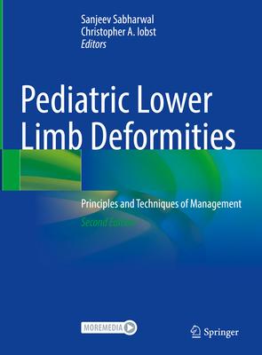 Pediatric Lower Limb Deformities: Principles and Techniques of Management