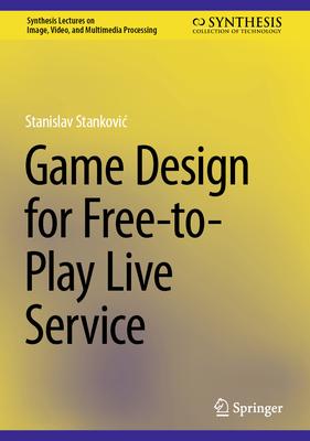 Game Design for Free-To-Play Live Service